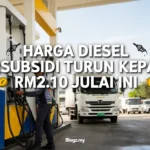 Harga Diesel Bersubsidi Turun Kepada RM2.10 Julai Ini