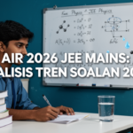 Air 2026 JEE Mains: Analisis Tren Soalan 2026