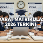 Syarat Kemasukan Universiti Malaya Lepasan SPM Syarat Matrikulasi 2026 Terkini