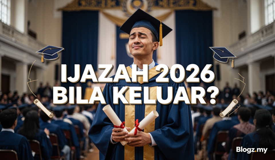 Ijazah 2026 Bila Keluar?