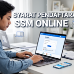 Syarat Pendaftaran SSM Online
