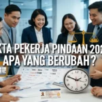 STPM 2026 Lepasan SPM Dibuka Julai Ini Akta Pekerja Pindaan 2026: Apa Yang Berubah?