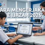 Cara Mengerjakan E Ijazah 2026