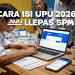 Cara Isi UPU 2026 Lepas SPM